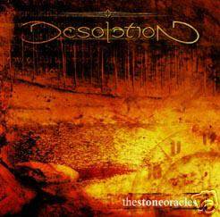 Desolation (UK) : The Stone Oracles